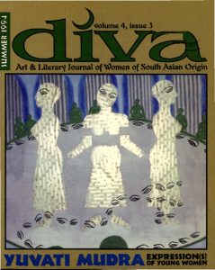 thumbnail of Diva: Art and Literary Journal of Women of South Asian Origin – Vol. 04 Issue 03 – Summer 1994