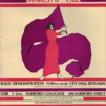 The 1982 poster for the annual International Women's Day March and Rally in Toronto highlighted the themes Women's Right to A Job, Women's Right to Choose, and Women's Right to Independence.