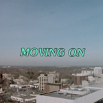 Still from the film "Moving On" featuring an image of the London, Ontario skyline and the words 'Moving On' in neon teal.