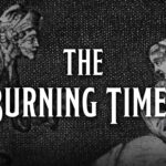 Title card from the film "The Burning Times" featuring a medieval etching of a man persecuting a woman perceived to be a witch.