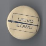 Undated button for the Union internationale des ouvriers du vêtement pour dames/International Ladies Garment Workers Union (UIOVD/ILGWU).