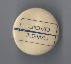 Undated button for the Union internationale des ouvriers du vêtement pour dames/International Ladies Garment Workers Union (UIOVD/ILGWU).