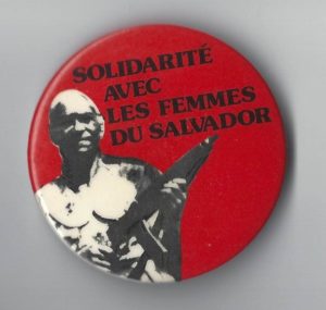 Undated button in solidarity with the women of El Salvador.