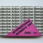 This button celebrating International Women's Day was produced by the Canadian Employment and Immigration Union (CEIU) and highlights the strength of feminist and labour solidarity and collective action.