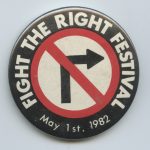 The Fight the Right Festival held in Toronto on May 1, 1982 was part of the organizing done to protest a rising tide of right-ing morality and ongoing police harassment and violence against gays and lesbians.