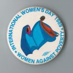 International Women's Day 1989 in Toronto was organized around the theme "Women Against Poverty."