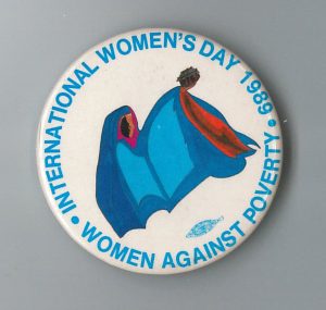 International Women's Day 1989 in Toronto was organized around the theme "Women Against Poverty."