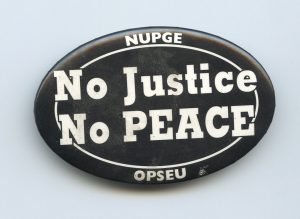 "No Justice, No Peace" was the slogan of the Ontario Public Service Employees Union (OPSEU) strike in 1996. OPSEU was one of many unions to mobilize against the Harris government's so-call "Common Sense" revolution, which drastically downsized government, decimated public programmes, and cut equity and social justice initiatives. These years had a significant impact on women and other equality-seeking groups.