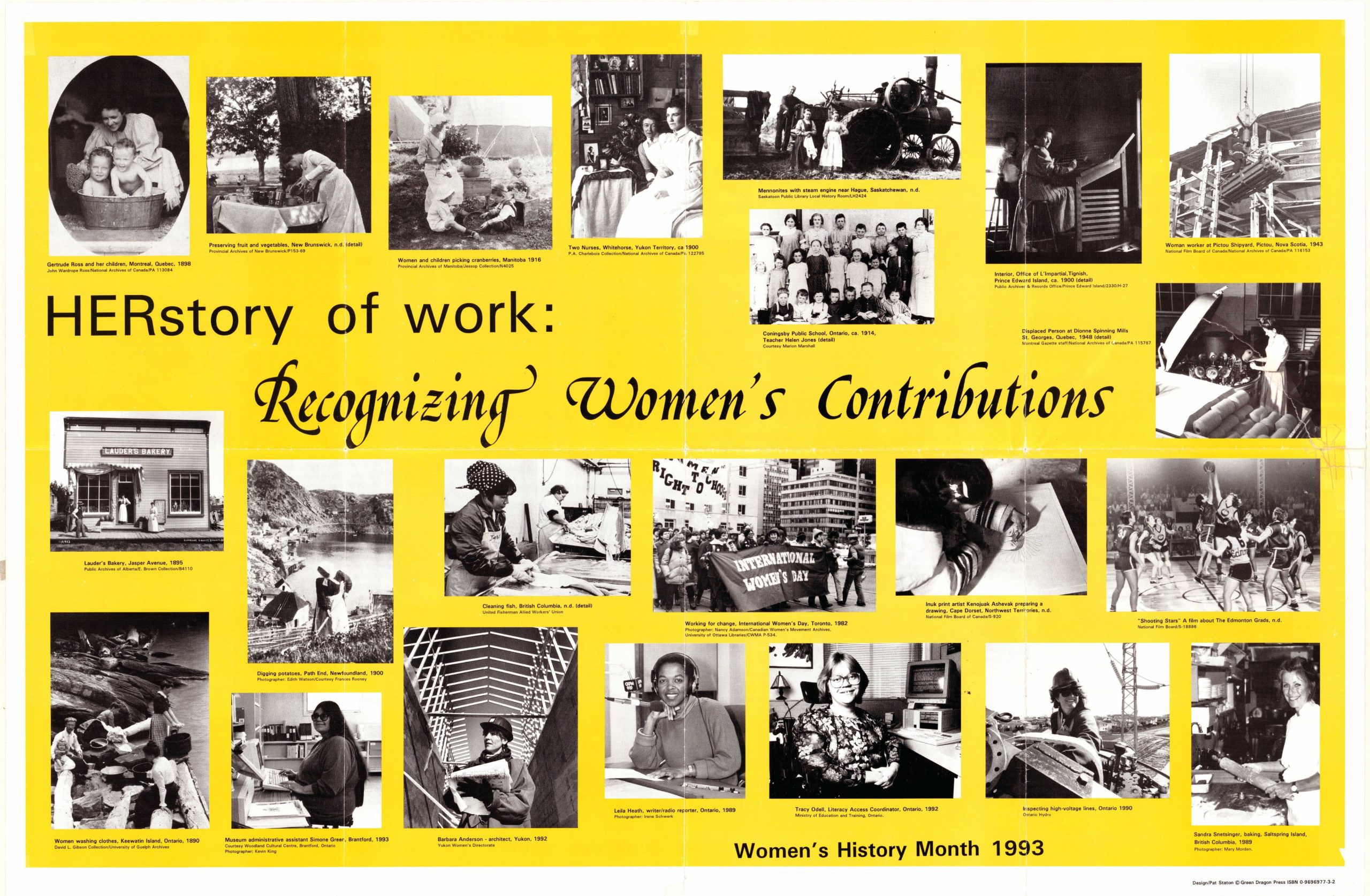 This is the English language version of a poster the for 1993's Women's History Month celebrating the Canadian herstory of women's work and contributions.