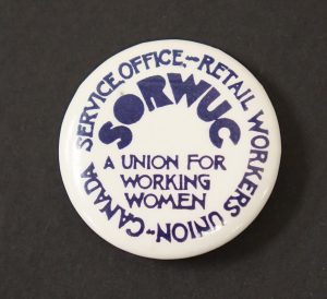 The Service Office Retail Workers Union Canada (SORWUC) was created to organize workers in predominantly female job sectors, especially the retail, bank, and service industries, traditionally ignored by unions. It was established on the principle of working women organizing and controlling their own unions.