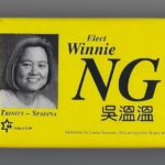 This a button to elect Winnie Ng, a long-time labour, anti-racist, and social justice activist running in 1993 for the federal New Democratic Party in the Toronto riding Trinity Spadina.