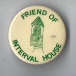 Interval House was founded in 1973 by a feminist collective and is Canada’s first centre for women survivors of intimate partner violence.