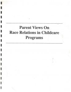 thumbnail of Parent Views on Race Relations in Childcare Programs – 1992 Study