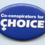 Button created by the Ontario Coalition for Abortion Clinics