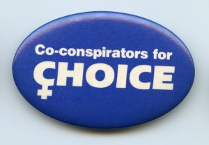 Button created by the Ontario Coalition for Abortion Clinics