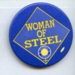 Women of Steel button combining women symbol with Steelworkers - Metallos logo