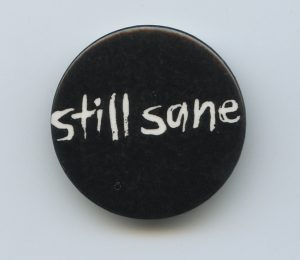 The art show Still Sane hit the Vancouver art scene in 1984. It told the story of Sheila Gilhooly's entrapment within the phychiatric system in the late 60s and early 70s, when homosexuality was still a category in the Diagnostic and Statistical Manual and sexism was rife in the profession. Twelve months later the book Still Sane rolled off the presses of the local feminist publisher Press Gang, bringing the show's compelling mix of feminist, lesbian and mad politics to a wider audience.